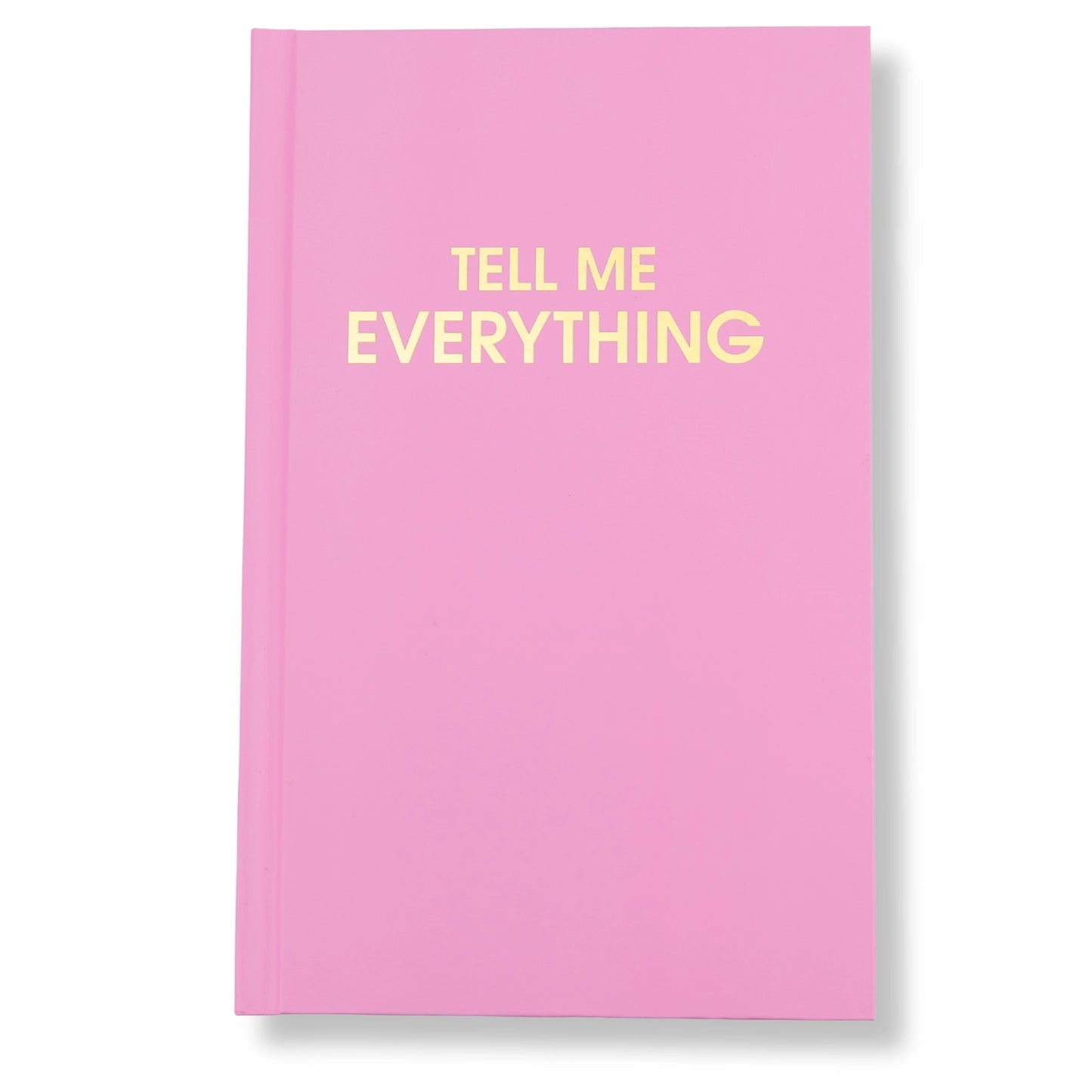 Tell Me Everything - Hardcover Daily Journal